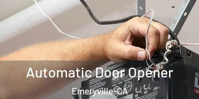  Automatic Door Opener Emeryville-CA