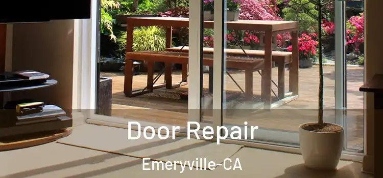 Door Repair Emeryville-CA