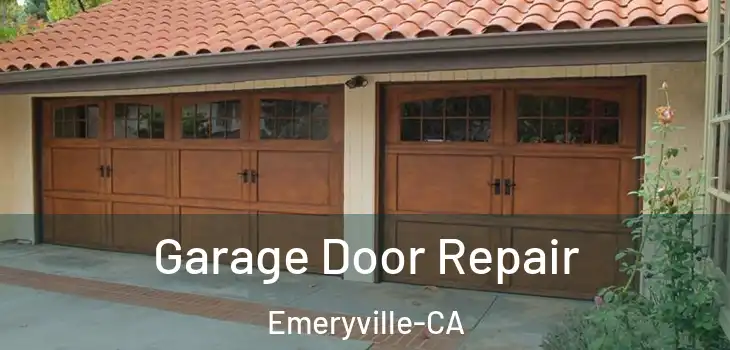  Garage Door Repair Emeryville-CA